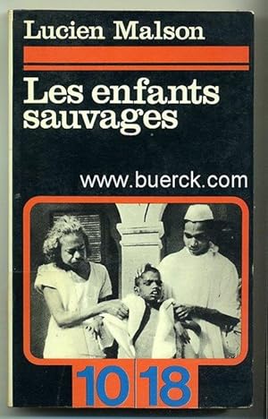 Les enfants sauvages. Suivi de: mémoire et rapport sur Victor de l'Aveyron, par Jean Itard. [Text...