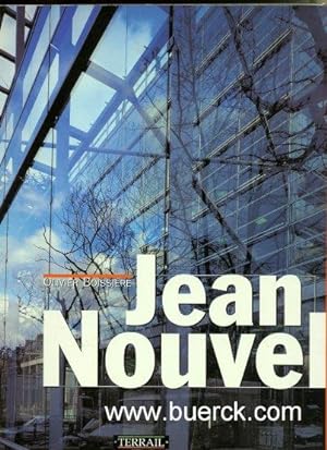 Jean Nouvel. Mit zahlreichen, teils farbigen Abbildungen, sowie einem Werkverzeichnis in Auswahl ...