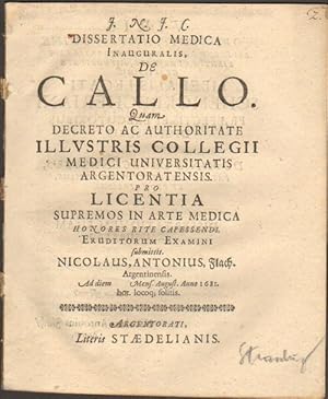 Dissertatio medica inauguralis de callo . [Text Lateinisch].