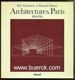 Architectures. Paris 1848 - 1914. Katalog zur Ausstellung. Zweite, verbesserte und erweiterte Aus...