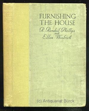 Furnishing the House. Mit zahlreichen s/w Abbildungen. [Text Englisch].