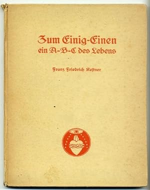 Imagen del vendedor de Zum Einig-Einen ein A-B-C des Lebens.(= Gotik-Bcherei Bd. 3) a la venta por Versandantiquariat Brck (VDA / ILAB)