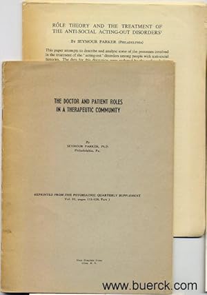 The Doctor and Patient Roles in a Therapeutic Community. Reprinted from the Psychiatric Quarterly...