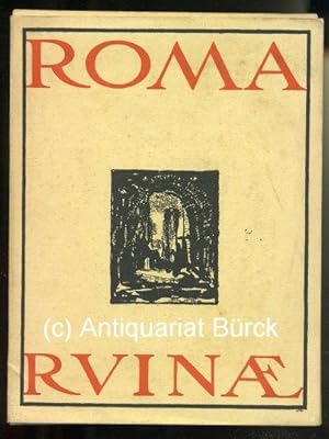 Roma Ruinae. Mit einem Geleitspruch von Hermann Lingg und 20 Abbildungen in Kupfertiefdruck nach ...