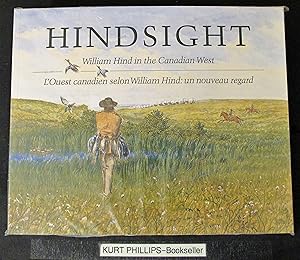 Hindsight: William Hind in the Canadian West (French Edition)