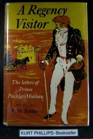 A Regency Visitor The Letters of Prince Puckler-Muskau