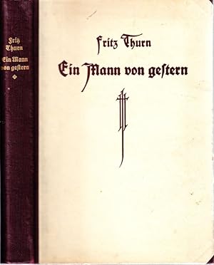 Seller image for Ein Mann von Gestern. Die Geschichte seines Liebeslebens und seines Liebestodes. for sale by Antiquariat Krikl