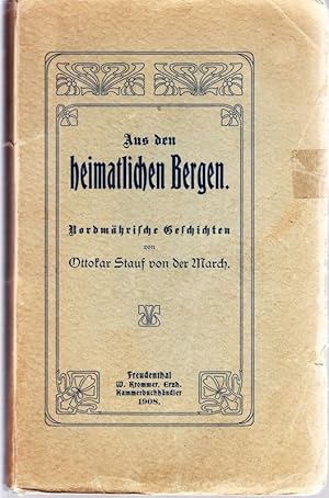 Imagen del vendedor de Aus den heimatlichen Bergen. Nordmhrische Geschichten. a la venta por Antiquariat Krikl