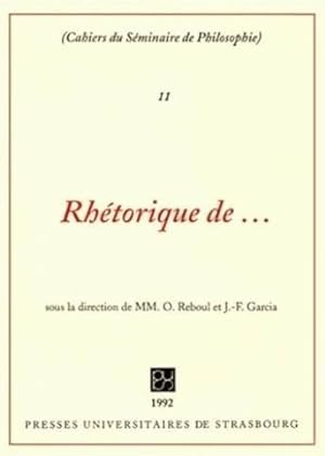 Cahiers du séminaire de philosophie tome 11 : Rhétorique de