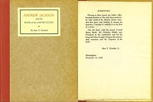 Andrew Jackson and the Bank of the United States; an Interesting Bit of History Concerning "Old H...