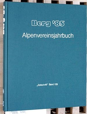 Bild des Verkufers fr Berg '85 - Alpenvereinsjahrbuch "Zeitschrift" Band 109. zum Verkauf von Baues Verlag Rainer Baues 