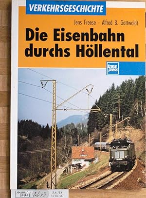 Image du vendeur pour Die Eisenbahn durchs Hllental. mis en vente par Baues Verlag Rainer Baues 