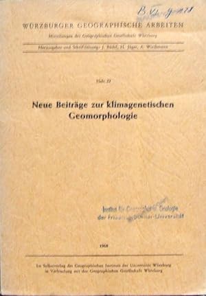 Neue Beiträge zur klimagenetischen Geomorphologie, Würzburger Geographische Arbeiten, Heft 22