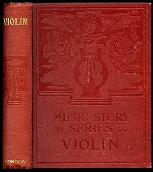 Imagen del vendedor de The Story of the Violin [The Music Story Series] a la venta por Little Stour Books PBFA Member