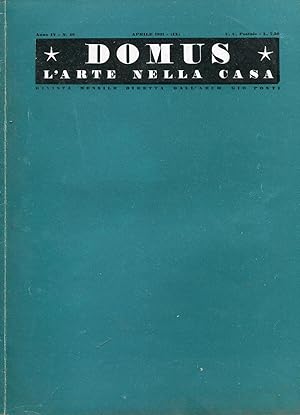 DOMUS - 1931 - n. 040 del aprile 1931 direttore GIO PONTI, Milano, Editoriale Domus, 1931