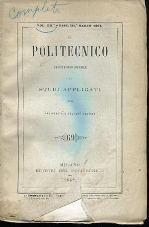 IL POLITECNICO, repertorio mensile di studj applicati alla prosperità e cultura sociale. Seconda ...