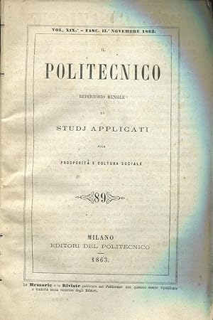 IL POLITECNICO, repertorio mensile di studj applicati alla prosperità e cultura sociale. Seconda ...