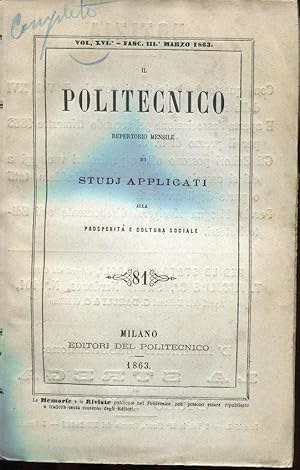 IL POLITECNICO, repertorio mensile di studj applicati alla prosperità e cultura sociale. Seconda ...