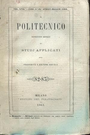 IL POLITECNICO, repertorio mensile di studj applicati alla prosperità e cultura sociale. Seconda ...