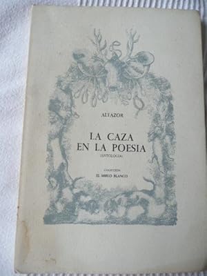 Imagen del vendedor de LA CAZA EN LA POESA. (Antologa.) a la venta por Reus, Paris, Londres