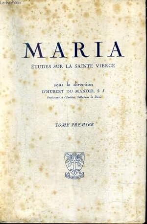 Seller image for MARIA ETUDES SUR LA SAINTE VIERGE - TOME 1. for sale by Le-Livre