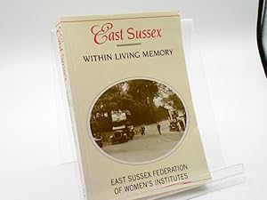 East Sussex Within Living Memory