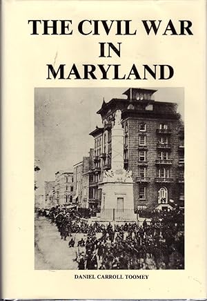 Immagine del venditore per The Civil War in Maryland venduto da Dorley House Books, Inc.