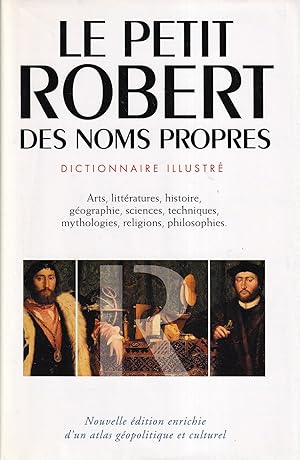 Seller image for Le Petit Robert des Noms Propres. Dictionnaire Illustr + L'Atlas Gopolitique & Culturel Du Petit Robert Des Noms Propres (2 Voll.) for sale by Il Salvalibro s.n.c. di Moscati Giovanni