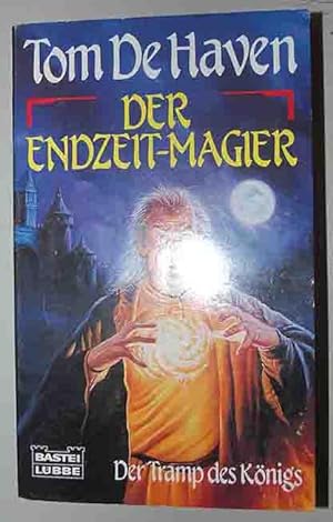 Seller image for Der Endzeit-Magier - Der Tramp des Knigs for sale by 3 Mile Island