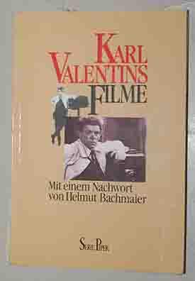 Bild des Verkufers fr Karl Valentins Filme - alle 29 Filme, 12 Fragmente, 344 Bilder, Texte und Filmographie zum Verkauf von 3 Mile Island