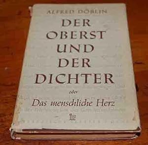 Bild des Verkufers fr Der Oberst und der Dichter oder Das menschliche Herz zum Verkauf von 3 Mile Island