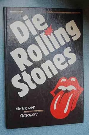Bild des Verkufers fr Die Rolling Stones - Musik und Geschft zum Verkauf von 3 Mile Island