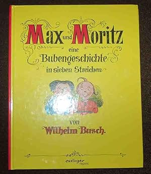 Bild des Verkufers fr Max und Moritz - eine Bubengeschichte in sieben Streichen zum Verkauf von 3 Mile Island