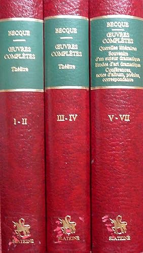 Image du vendeur pour 7 VOLUMES IN 3: Oeuvres de Henry Becque: I & II, Thtre. III & IV, Thtre. V-VII, Querelles littraires. Souvenirs d'un auteur dramatique. tudes d'art dramatique mis en vente par G. & J. CHESTERS