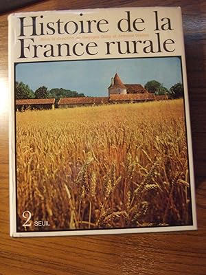 Image du vendeur pour Histoire de la France rurale. Tome 2 : 1340-1789 mis en vente par Domifasol