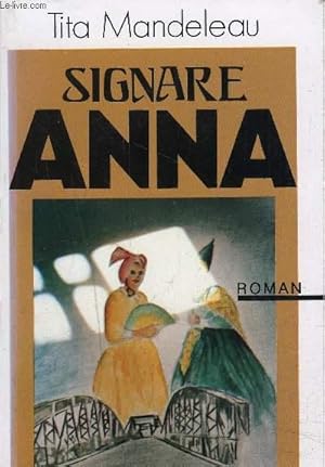 Image du vendeur pour SIGNARE ANNA mis en vente par Le-Livre