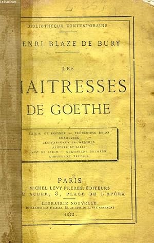 Bild des Verkufers fr LES MAITRESSES DE GOETHE zum Verkauf von Le-Livre