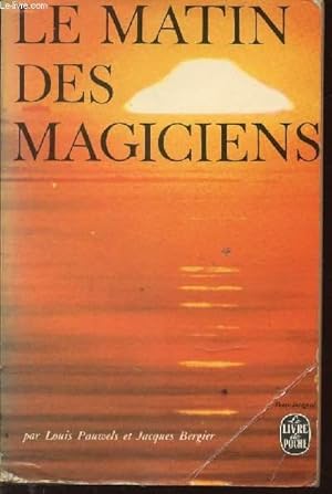 Bild des Verkufers fr LE MATIN DES MAGICIENS - INTRODUCTION AU REALISME FANTASTIQUE. zum Verkauf von Le-Livre