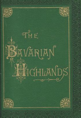 Image du vendeur pour The Bavarian Highlands and The Salzkammergut mis en vente par Lorna Tranter Books