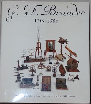 Imagen del vendedor de G. F. Brander 1713-1783: Wissenschaftliche Instrumente aus seiner Werkstatt. a la venta por Antiquariat  Braun