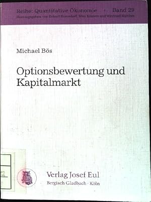 Image du vendeur pour Optionsbewertung und Kapitalmarkt. Reihe Quantitative konomie ; Bd. 29 mis en vente par books4less (Versandantiquariat Petra Gros GmbH & Co. KG)