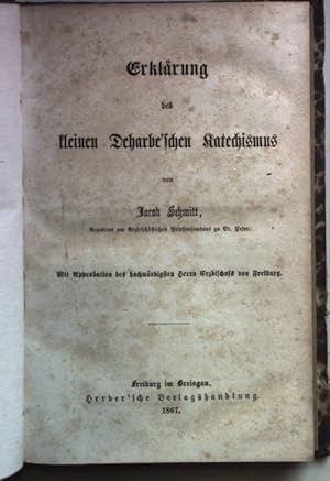 Image du vendeur pour Erklrung des kleinen Deharbe'schen Katechismus. mis en vente par books4less (Versandantiquariat Petra Gros GmbH & Co. KG)