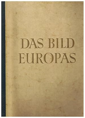 Seller image for Das Bild Europas Landschaft und Kultur eines Erdteils for sale by Allguer Online Antiquariat