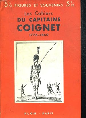 Seller image for LES CAHIERS DU CAPITAINE COIGNET (1799-1815). FIGURES ET SOUVENIRS N21. for sale by Le-Livre