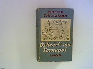 Bild des Verkäufers für Ostwärts von Tarnopol : Roman. zum Verkauf von ANTIQUARIAT FÖRDEBUCH Inh.Michael Simon
