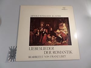 Imagen del vendedor de Liebeslieder der Romantik - bearbeitet von Franz Liszt [Vinyl-LP/ORP0602]. a la venta por Druckwaren Antiquariat