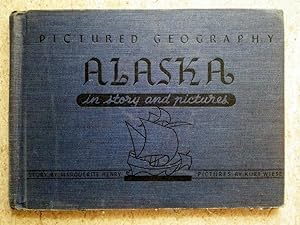 Image du vendeur pour Alaska in Story and Pictures: Pictured Geography mis en vente par P Peterson Bookseller