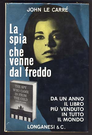 Immagine del venditore per La spia che venne dal freddo (The Spy Who Came in from the Cold) venduto da Parigi Books, Vintage and Rare