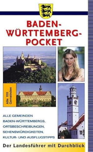 Immagine del venditore per Baden-Wrttemberg-Pocket 2004: Der Landesfhrer mit Durchblick : Der Landesfhrer mit Durchblick. Alle 111 Gemeinden Baden-Wrttembergs, Ortsbeschreibungen, Sehenswrdigkeiten, Kultur- und Ausflugstipps venduto da AHA-BUCH