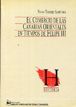 Seller image for El Comercio de las Canarias Orientales en tiempos de Felipe III for sale by Rincn de Lectura